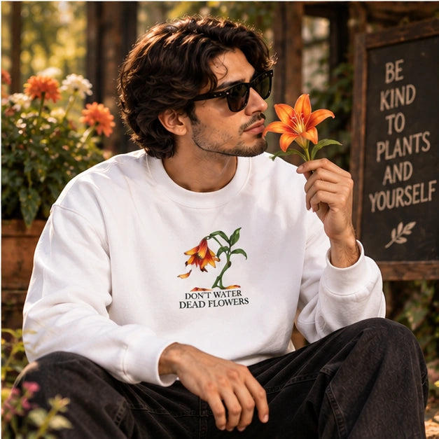 Men’s White Floral Graphic Sweatshirt – Don’t Water Dead Flowers Printed Crew Neck Sweatshirt